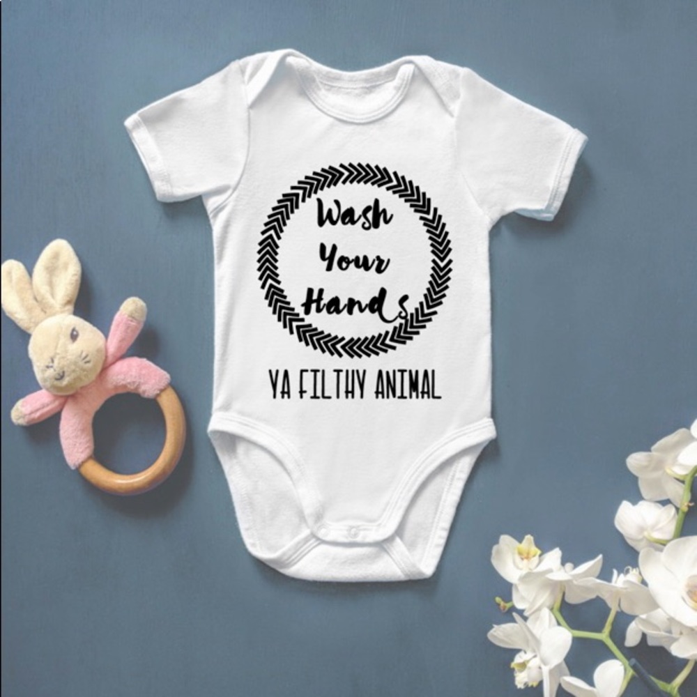 Baby Onesie Bodysuit- Wash Your Hands Ya Filthy